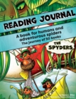 Reading Journal : A book for humans and adventurous spiders - Book