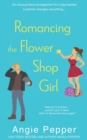 Romancing the Flower Shop Girl - Book
