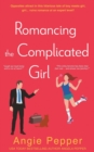 Romancing the Complicated Girl - Book