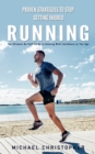 Running : Proven Strategies to Stop Getting Injured (The Ultimate No-fluff Guide to Running With Confidence as You Age) - Book