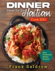 Dinner Ideas for the Haitian Cook 2021 : Easy Traditional Haitian Recipes - Book