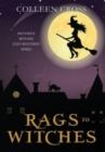 Rags to Witches : A Westwick Witches Paranormal Cozy Mystery - Book