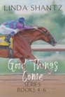 Good Things Come Series : Books 4-6 - Book