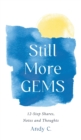 Still More GEMS : 12-Step Shares, Notes and Thoughts - Book