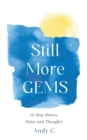 Still More GEMS : 12-Step Shares, Notes and Thoughts - Book