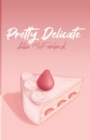 Pretty Delicate - Book