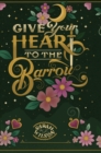 Give Your Heart to the Barrow - Book