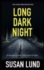 Long Dark Night : The Dark Series Book One - Book