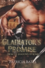 Gladiator's Promise : A Dark Ancient Gladiator Romance - Book