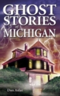 Ghost Stories of Michigan - Book