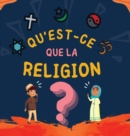 Qu'est-ce que la Religion? : Livre Islamique pour enfants musulmans explorant les Religions Abrahamiques divines - Book