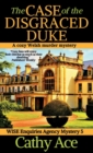 The Case of the Disgraced Duke : A Wise Enquiries Agency cozy Welsh murder mystery - Book