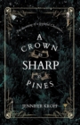 A Crown as Sharp as Pines - Book