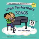 Little Performers Book 2 Songs on 2 Black Keys - Book