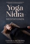 Yoga Nidra-Meditationen : 22 Meditationen fur muhelose Entspannung, Verjungung und Wiederverbindung - Book