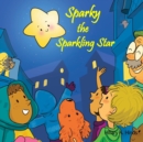 Sparky the Sparkling Star - Book