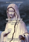 Medjugorje : The First Twenty-One Years (1981-2002): A Source-Based Contribution to the Definitive History - Book
