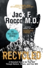 Recycled : A Reluctant Search for True Self Through Nurture, Nature, and Free Will - Book