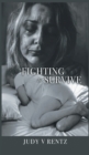 Fighting to Survive : The Suicide Disease - Book