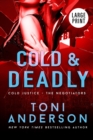 Cold & Deadly : Large Print - Book