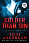 Colder Than Sin : Large Print - Book