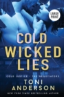 Cold Wicked Lies : Large Print - Book