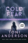 Cold Fear : Large Print - Book