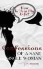 Confessions of a Sane Single Woman - Book