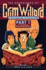 The Adventures of Grim Willard, A Grim Beginning, A Grimmer END! - Book