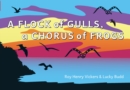 A Flock of Seagulls, A Chorus of Frogs - Book