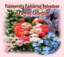 Vancouver's Endearing Splendour of Flowers Collection - eBook