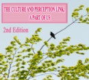 The Culture and Perception Link : A Part of Us - eBook