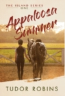Appaloosa Summer : A coming-of-age story about healing, friendship, love, and horses - Book