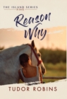 Reason Why : A sweet summer romance featuring true friends and true love - Book