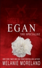 The Specialist - Egan : A protector romance - Book