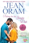 Falling for the Single Dad : A Single Dad Romance - Book