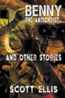 Benny the Antichrist and Other Stories - Book