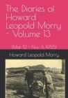 The Diaries of Howard Leopold Morry - Volume 13 : (Mar 12 - Nov 6 1995) - Book