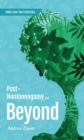 Post-nonmonogamy and Beyond : More Than Two Essentials Guide - Book