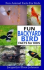 Fun Backyard Bird Facts for Kids - Book