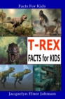 T-REX Facts for Kids - Book