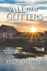 All That Glitters : The Sgt. Windflower Mystery Series Book 13 - Book