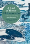 A Kind of Shelter Whakaruru-taha : An anthology of new writing for a new world order - Book
