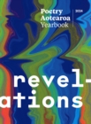 Poetry Aotearoa Yearbook 2024 : Revelations - Book