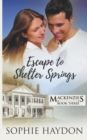 Escape to Shelter Springs - Book