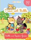 Bubble and Paquita's Garden : I read with Bubble - Book