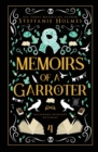 Memoirs of a Garroter : Luxe paperback edition - Book