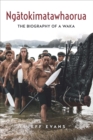 Ngatokimatawhaorua : The biography of a waka - Book