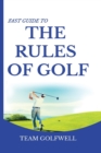 Fast Guide to the RULES OF GOLF : A Handy Fast Guide to Golf Rules (Pocket Sized Edition) - Book