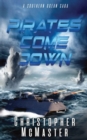 Pirates Come Down : A Southern Ocean Saga - Book